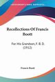 Recollections Of Francis Boott, Boott Francis