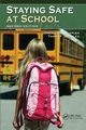 Staying Safe at School, Quarles Chester L.