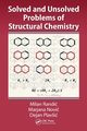 Solved and Unsolved Problems of Structural Chemistry, Randic Milan