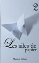 Les ailes de papier 2, Lilaas Manon