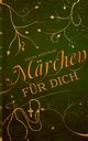 Mrchen fr Dich, Weithaas Celina