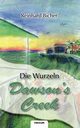 Dawson's Creek - Die Wurzeln, Bicher Reinhard