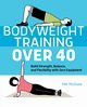Bodyweight Training Over 40, McGuire Mel