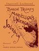 Baron Trump's Marvellous Underground Journey, Lockwood Ingersoll