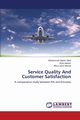 Service Quality and Customer Satisfaction, Iqbal Muhammad Naeem