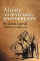 Alice's Adventures in Wonderland by Lewis Carroll, Cowley Joseph
