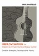 Improvisation for Classical, Fingerstyle and Jazz Guitar, Costello Paul