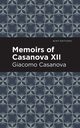 Memoirs of Casanova Volume XII, Casanova Giacomo