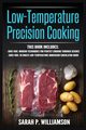Low-Temperature Precision Cooking, Williamson Sarah P.