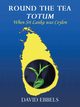 Round the Tea Totum, Ebbels David L.