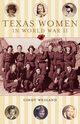 Texas Women in World War II, Weigan Cindy