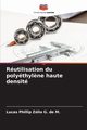 Rutilisation du polythyl?ne haute densit, Zlio G. de M. Lucas Phillip