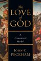 The Love of God, Peckham John C.