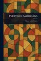 Everyday Americans, Canby Henry Seidel