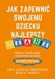 Jak zapewni swojemu dziecku najlepszy start, Janeczek-Romanowska Anita, Marcela Mikoaj