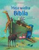Moja wielka Biblia, Neubauer Annette