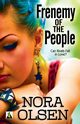 Frenemy of the People, Olsen Nora