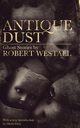 Antique Dust, Westall Robert
