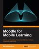 Moodle for Mobile Learning, Aberdour Mark