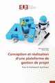 Conception et ralisation d une plateforme de gestion de projet, Collectif