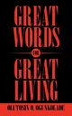 Great Words for Great Living, Ogunkolade Olutosin O.