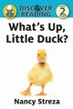 What's Up Little Duck, Streza Nancy