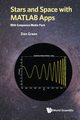 STARS AND SPACE WITH MATLAB APPS (WITH COMPANION MEDIA PACK), DAN GREEN