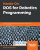 Hands-On ROS for Robotics Programming, Ronquillo Japón Bernardo