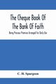 The Cheque Book Of The Bank Of Faith; Being Precious Promises Arranged For Daily Use, H. Spurgeon C.
