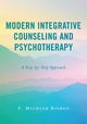 Modern Integrative Counseling and Psychotherapy, Bishop F. Michler