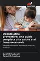 Odontoiatria preventiva, Priyadarshi Surbhi
