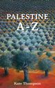 Palestine A - Z, Thompson Kate