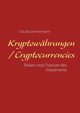 Kryptowhrungen / Cryptocurrencies, Zimmermann Claudia