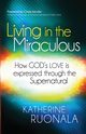 Living in the Miraculous, Ruonala Katherine