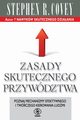 Zasady skutecznego przywdztwa, Covey Stephen R.