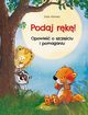 Podaj rk! Opowie o szczciu i pomaganiu, Volmert Julia