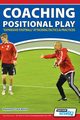Coaching Positional Play - ''Expansive Football'' Attacking Tactics & Practices, Basile Pasquale Cas?