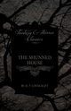 The Shunned House (Fantasy and Horror Classics);With a Dedication by George Henry Weiss, Lovecraft H. P.