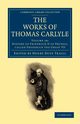 The Works of Thomas Carlyle - Volume 18, Carlyle Thomas