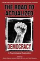 The Road to Actualized Democracy, 