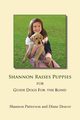 Shannon Raises Puppies for Guide Dogs for the Blind, Deaver Diane