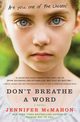 Don't Breathe a Word, McMahon Jennifer