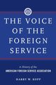 The Voice of the Foreign Service, Kopp Harry W