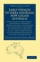 Early Voyages to Terra Australis, Now Called Australia, 