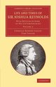 Life and Times of Sir Joshua Reynolds, Leslie Charles Robert