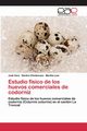 Estudio fsico de los huevos comerciales de codorniz, Vera Jos