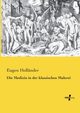 Die Medizin in der klassischen Malerei, Hollnder Eugen