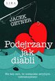 Podejrzany jak diabli, Getner Jacek