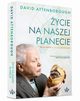 ycie na naszej planecie, Attenborough David