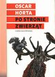 Po stronie zwierzt, Horta Oscar